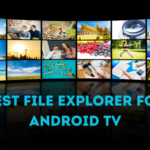 Best File Explorer for Android TV