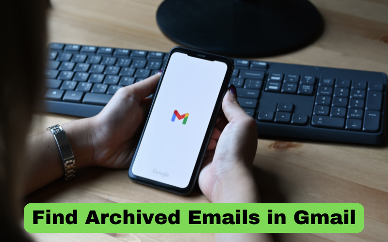 Find Archived Emails in Gmail