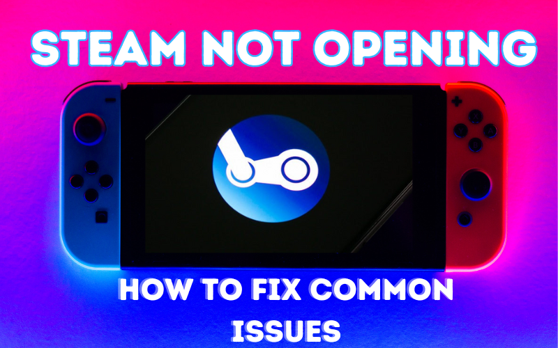 Steam Not Opening