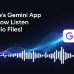 Google’s Gemini App Can Now Listen to Audio Files!