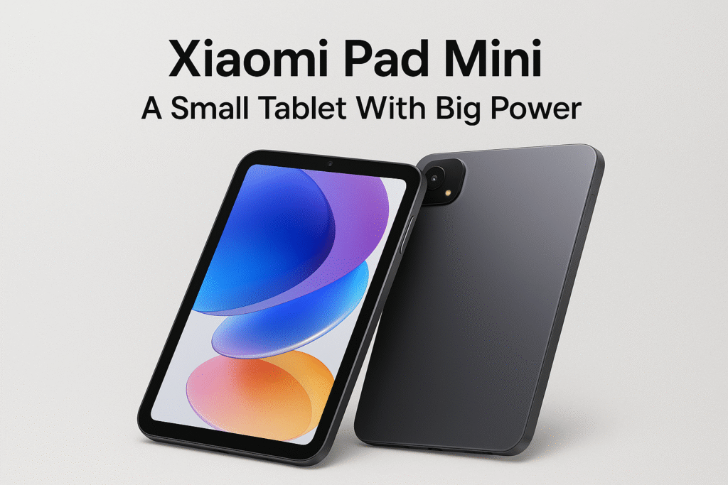 Xiaomi Pad Mini A Small Tablet With Big Power