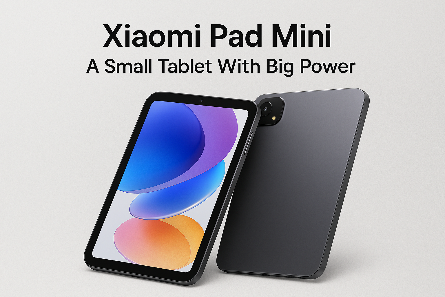 Xiaomi Pad Mini A Small Tablet With Big Power