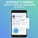 Google’s Gemini Now Summarizes Webpages Instantly on Android!