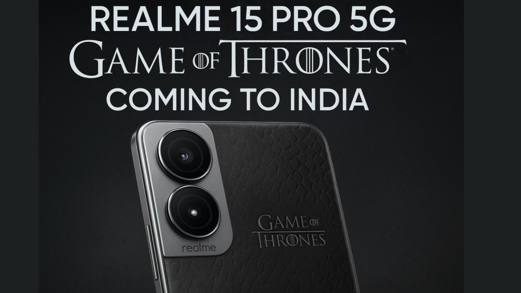 Realme 15 Pro 5G Game of Thrones Edition Coming to India