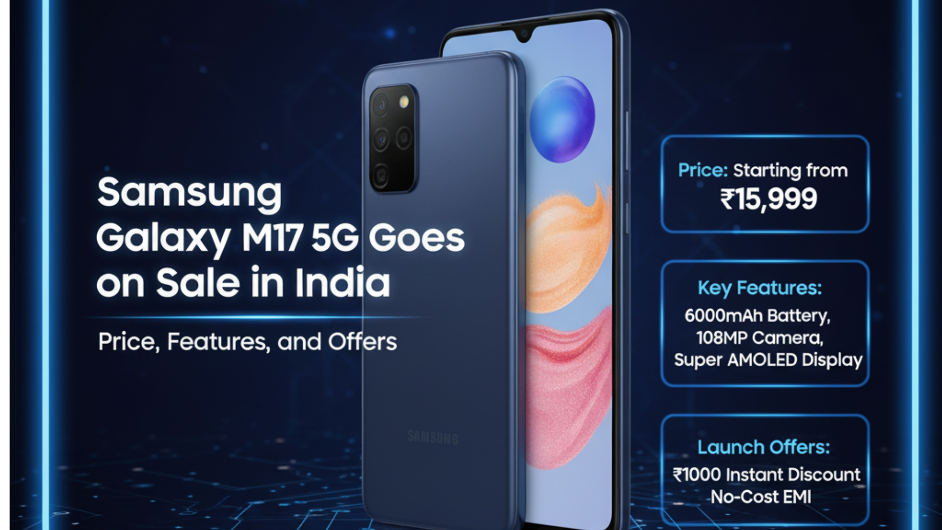 Samsung Galaxy M17 5G Goes on Sale in India Price, Features, and Offers.