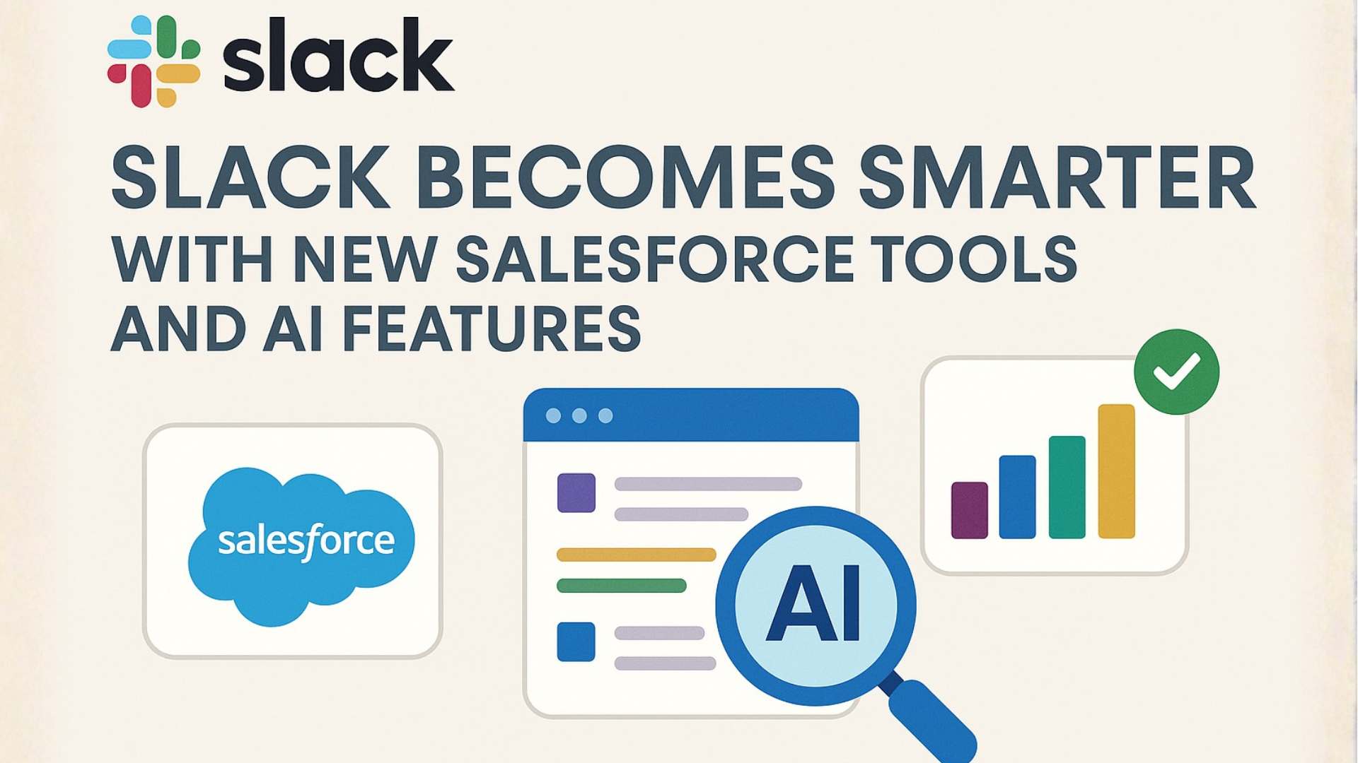Slack Becomes Smarter with New Salesforce Tools and AI Features.