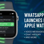 WhatsApp Launches New Apple Watch App Voice Messages, Chat History, and More