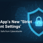 WhatsApp’s New “Strict Account Settings”: Keeping You Safe from Cyberattacks