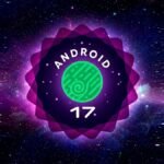 Signs of an Early Android 17 Launch, Second Beta Arriving in March